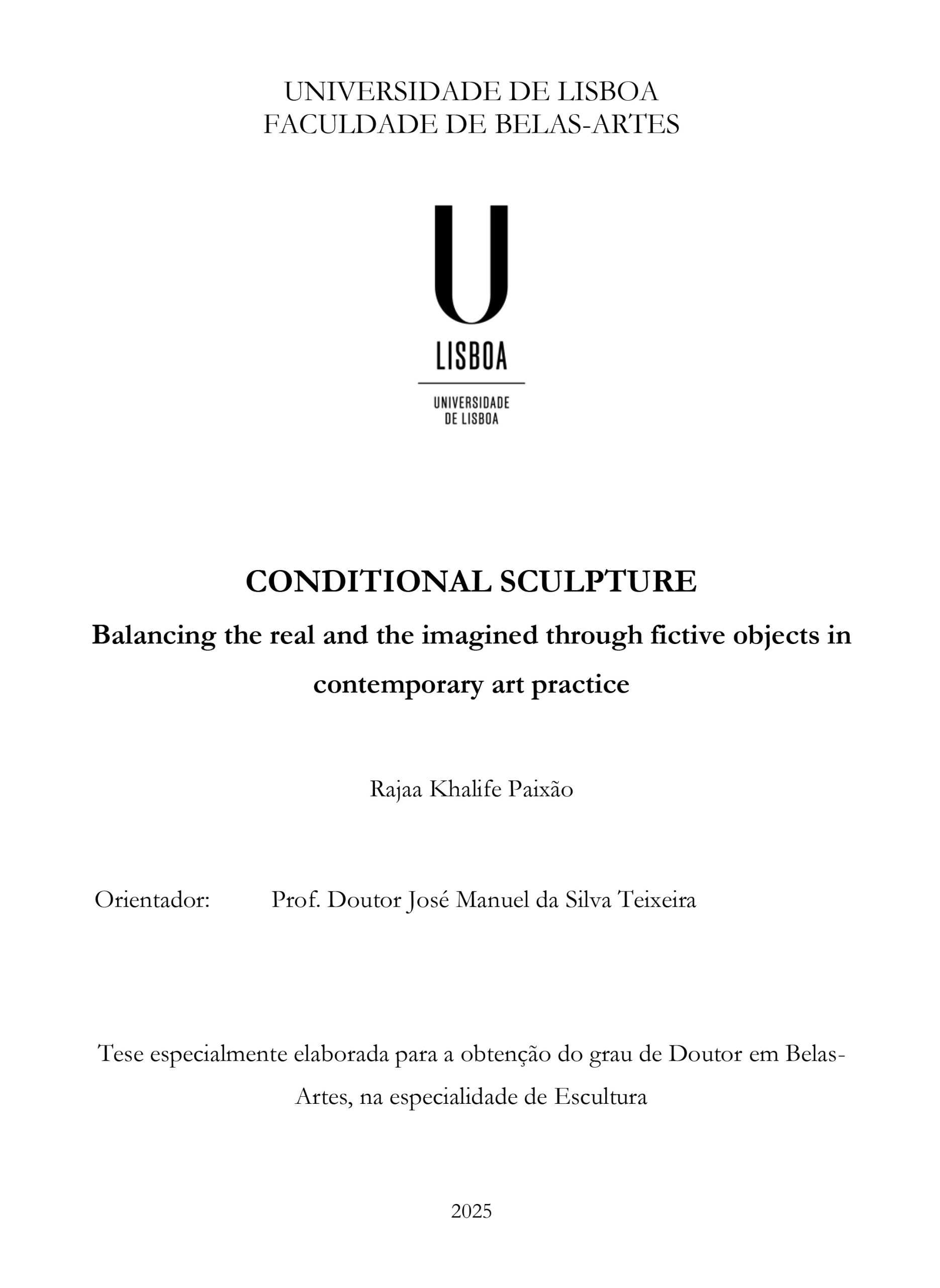 Conditional Sculpture: Balancing the Real and the Imagined through Fictive Objects in Contemporary Art Practice